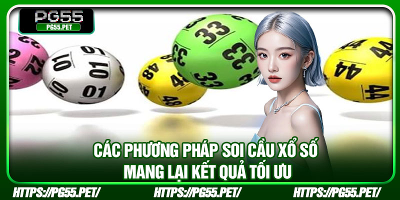 Các phương pháp soi cầu xổ số mang lại kết quả tối ưu