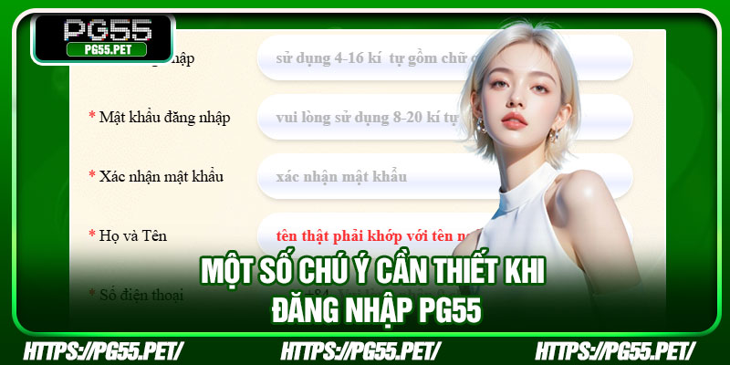 Một số chú ý cần thiết khi đăng nhập PG55