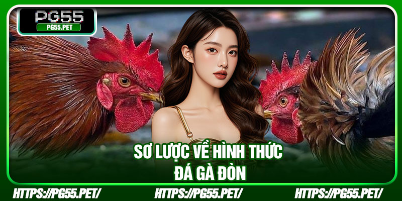 Sơ lược về hình thức đá gà đòn